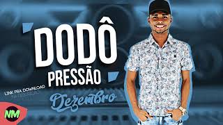 Dodô pressão 2017 [upl. by Canter]