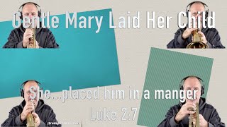 Gentle Mary Laid Her Child  Trumpet Flugelhorn MultiTrack Video [upl. by Enidlareg]