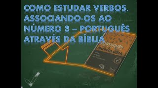 Como estudar verbos associandoos ao número 3  Português Através da Bíblia [upl. by Yuma543]