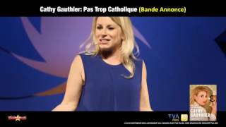 Cathy Gauthier Pas Trop Catholique  Bande Annonce [upl. by Coral]