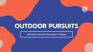 Outdoor Pursuits  Uffculme School Information Video [upl. by Fiester]