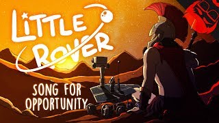 LITTLE ROVER  Song for Opportunity [upl. by Aokek]