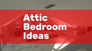 Attic Bedroom Ideas [upl. by Goat]