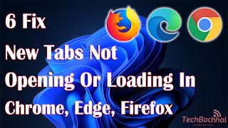 New Tabs not opening or loading in Chrome Edge Firefox [upl. by Prissy]