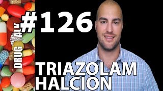 TRIAZOLAM HALCION  PHARMACIST REVIEW  126 [upl. by Cosetta]