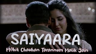 Saiyaara   Slowed Reverb  Lyrics Mohit Chauhan  Lofi Chill NewBollywoodMusicBoxf8g [upl. by Ahsenra]