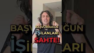 DİKKAT BAŞVURDUĞUNUZ İŞ İLANLARI SAHTE 💥  shorts [upl. by Grissom]