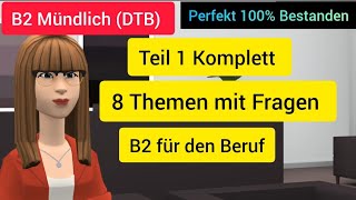 Alle 8 Themen B2 Prüfung Beruflich Mündliche Prüfung B2 für den Beruf MündlichePrüfungB2 [upl. by Tila]