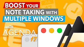 BOOST your NOTE TAKING with MULTIPLE WINDOWS in Agenda 17 [upl. by Izawa]