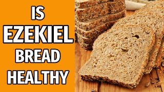 Is Ezekiel Bread Healthy Ingredients amp Nutrition NOT Gluten Free [upl. by Bevers]