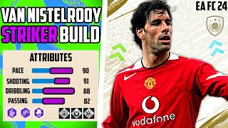 BEST POACHER VAN NISTELROOY STRIKER BUILD EA FC 24 Pro Clubs [upl. by Ardnuhsor]