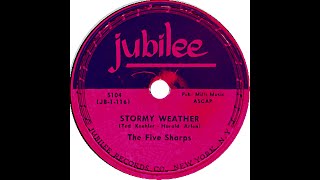 FIVE SHARPS STORMY WEATHER [upl. by Cathlene989]