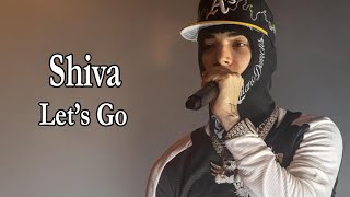 Shiva – Let’s Go Ft Paky amp NLE Choppa TestoLyrics [upl. by Aba430]