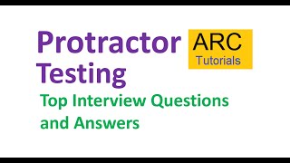 Protractor Interview Questions and Answers  ARC Tutorials [upl. by Einyaj]