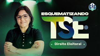 Esquematizando TSE  Direito Eleitoral  Prof MÃ¡rcia Peixoto [upl. by Nailil]