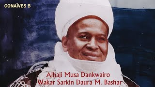 Alhaji Musa Dankwairo  Wakar Sarkin Daura M Bashar [upl. by Zilber]