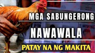 Mga Nawawalang Sabungero PATAY na ng mahanap sila Viral [upl. by Sigmund]