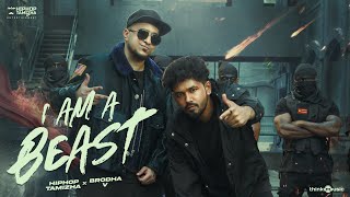 I am A Beast  Music Video  Kadaisi Ulaga Por  Hiphop Tamizha  Brodha V  Ken Royson [upl. by Jephthah303]