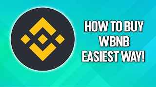 How To Buy WBNB WRAPPED BNB EASIEST WAY Pancakeswap Tutorial 2022 [upl. by Yelik]