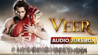 Veer  Jukebox Full Songs  Salman Khan amp Zarine Khan [upl. by Pendleton]