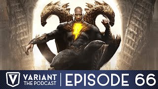 Will Black Adam Decide The Fate Of The SnyderVerse  Episode 66 [upl. by Celestyna]