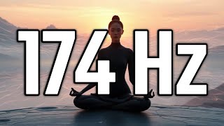 174 Hz Deep Healing Solfeggio Frequency 174 Hz Frequency Pain Relief [upl. by Ekaterina]