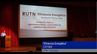 La UTN  Córdoba en YouTube Seminario Técnico quotEficiencia Energéticaquot  CIDTIEE [upl. by Auqemahs]