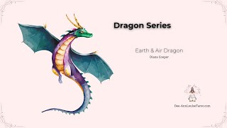 Earth amp Air Dragon  Meet The Dragons Series  DeeAnnLouiseTarotcom [upl. by Peedus]