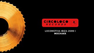 Mochakk  Locomotiva Ibiza 2099 Dub Mix [upl. by Lurie]