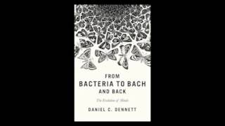 From Bacteria to Bach and Back The Evolution of Minds Audiobook [upl. by Mccollum]