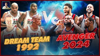 AVENGER 2024 CÓ ĐÁNH BẠI ĐƯỢC DREAM TEAM 1992 [upl. by Mccarty560]