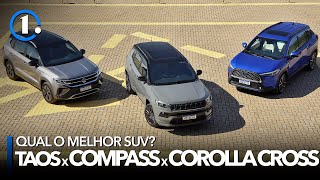 COMPARATIVO JEEP COMPASS x VW TAOS x TOYOTA COROLLA CROSS QUAL É O MELHOR SUV  MOTOR1COM [upl. by Alram]