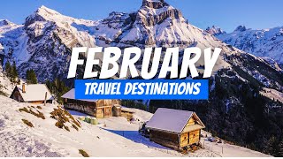 Best Places to visit in February 2025  February Travel Destinations [upl. by Conan]