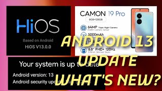 TECNO CAMON 19 PRO 4G ANDROID 13 OTA UPDATE HIOS VERSION 13  WHATS NEW AND HOW TO UPDATE [upl. by Eon305]