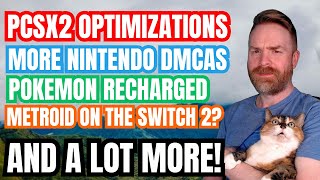 Big PS2 Emulation Optimizations Nintendo DMCAs Sheet Music Metroid 4 on Switch 2 and more [upl. by Bui423]