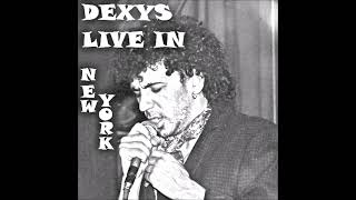 Dexys 21083 New York NY [upl. by Iover]