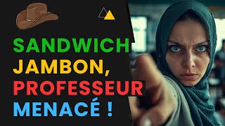 La Déraison Totale  Professeur Menacé Pour Un Sandwich Au Jambon [upl. by Matt]