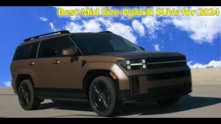 Best Mid Size Hybrid SUVs for 2024 [upl. by Rustie]