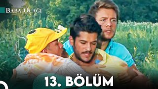 Baba Ocağı 13 Bölüm [upl. by Chelton]