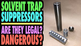 Solvent Trap Suppressors Dangerous [upl. by Sremlahc]