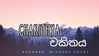 Chakithaya  චකිතය  Mihindu Ariyaratne  Nemesis  Karaoke  Without Voice [upl. by Micheil]