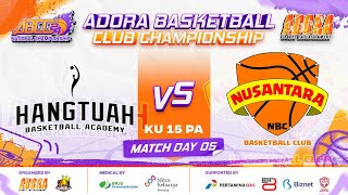 🔴 LIVE D5  Match 7  HANGTUAH VS NUSANTARA BC  KU 15 PA  🏅 ABCC 2024 [upl. by Anelas]