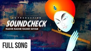 Radhe Radhe Radhe Shyam  Soundcheck  SG Production [upl. by Zaneski]