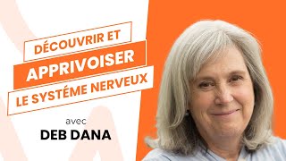 La Théorie Polyvagale ou la science de la connexion avec Deb Dana [upl. by Sudnor]