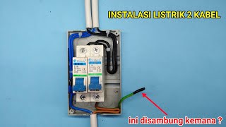 CARA MEMASANG MCB UNTUK INSTALASI LISTRIK RUMAH 2 KABEL [upl. by Barbaraanne]