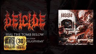 DEICIDE  Seal The Tomb Below Album Track [upl. by Ruosnam]