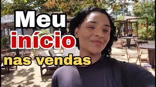 MEU INÍCIO VENDENDO NA RUA [upl. by Sidwell]