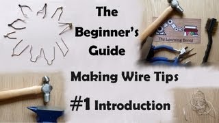 The Beginners Guide  Making Wire Point Tips  Introduction and Tools  1 [upl. by Tristan]