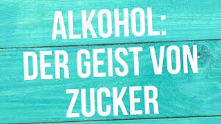 Alkohol Der Geist von Zucker Podcast 040 vom 25012024 [upl. by Stringer]