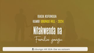 LIVE IBADA YA UFUNGUZI WA KAMBI KANISA LA UBUNGO HILL 2024 [upl. by Zenobia]